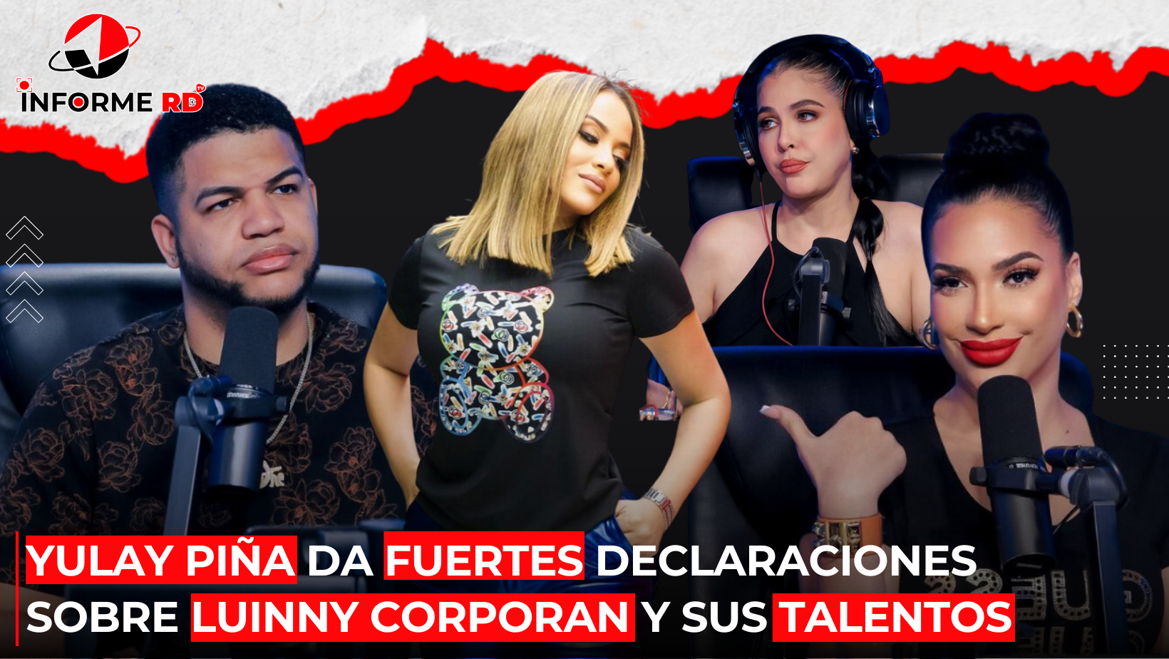 Yulay Piña da fuertes declaraciones sobre Luinny Corporan y sus ...